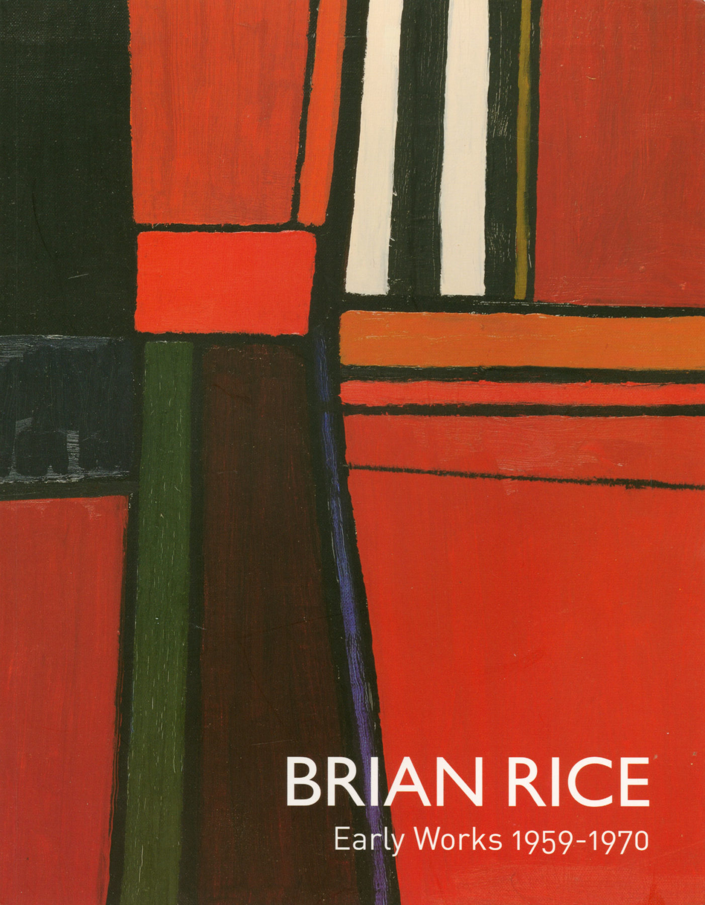Image of exhibition catalogue front cover, reading 'Brian Rice, Early Works 1959-1970' against a backdrop of an example of his work.