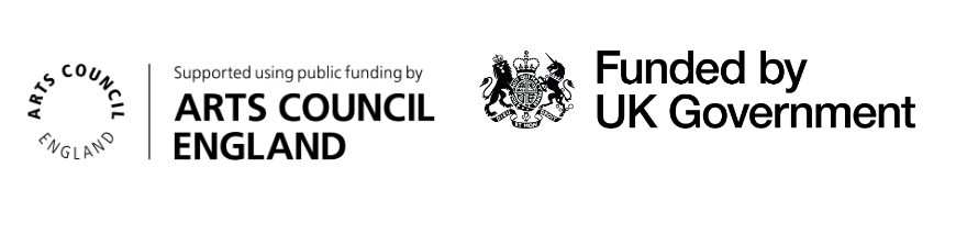 Supported using public funding by Arts Council England, and Funded by UK Government